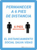 Manténgase a 6 Pies de Distancia La Distancia Social Salva Vidas - Wall Sign