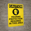 Caution: PPE Hearing Protection Required in This Vertical with Graphic - Wall Sign