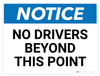 Notice: No Drivers Beyond (Wall)