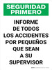 Seguridad Primero - Informe de Todos los Accidentes, por Pequeños que Sean - Wall Sign