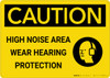 Caution: PPE High Noise Area Wear Hearing Protection with Graphic - Wall Sign