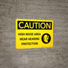 Caution: PPE High Noise Area Wear Hearing Protection with Graphic - Wall Sign