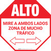 Alto - Mire a Ambos Lados Mucho Tráfico Circular - Floor Sign