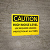 Caution: PPE High Noise Level Use Required Hearing Protection - Wall Sign Caution: PPE High Noise Level Use Required Hearing Protection - Wall Sign