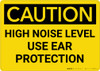 Caution: PPE High Noise Level Use Ear Protection - Wall Sign Caution: PPE High Noise Level Use Ear Protection - Wall Sign