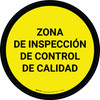 Zona de Inspección de Control de Calidad Amarillo Circular - Floor Sign
