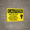 Caution: PPE Protective Clothing Required in This Area - Wall Sign