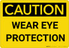 Caution: PPE Wear Eye Protection - Wall Sign