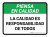 Piensa en Calidad - La Calidad es Responsabilidad de Todos Rectangular - Floor Sign