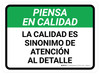 Piense en Calidad - La Calidad es Sinónimo de Atención al Detalle Rectangular - Floor Sign Piense en Calidad - La Calidad es Sinónimo de Atención al Detalle Rectangular - Floor Sign