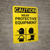 Caution: PPE Wear Protective Equipment Vertical With Graphic - Wall Sign