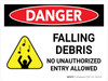 Danger: Falling Debris No Unauthorized Entry Allowed Landscape - Wall Sign Danger: Falling Debris No Unauthorized Entry Allowed Landscape - Wall Sign