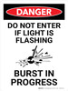Danger: Do Not Enter If Light Is Flashing Portrait - Wall Sign Danger: Do Not Enter If Light Is Flashing Portrait - Wall Sign