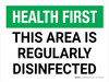 Health First: This Area Is Regularly Disinfected Landscape - Wall Sign