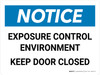 Notice: Exposure Control Environment Keep Door Closed Landscape - Wall Sign