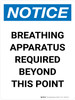 Notice: Breathing Apparatus Required Beyond This Point Portrait - Wall Sign Notice: Breathing Apparatus Required Beyond This Point Portrait - Wall Sign