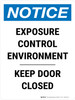 Notice: Exposure Control Environment Keep Door Closed Portrait - Wall Sign
