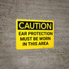 Caution: PPE Ear Protection Must be Worn in Area - Wall Sign