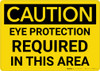 Caution: PPE Eye Protection Required in This Area - Wall Sign