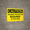 Caution: PPE Hearing Protection Required in this Area - Wall Sign Caution: PPE Hearing Protection Required in this Area - Wall Sign