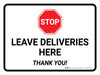 Stop Leave Deliveries Here Thank You Landscape - Wall Sign Stop Leave Deliveries Here Thank You Landscape - Wall Sign