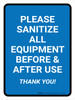 Please Sanitize All Equipment Before and After Use Thank You Portrait - Wall Sign Please Sanitize All Equipment Before and After Use Thank You Portrait - Wall Sign