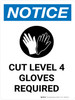 Notice: Cut Level 4 Gloves Required Portrait - Wall Sign Notice: Cut Level 4 Gloves Required Portrait - Wall Sign