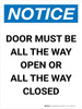 Notice: Door Must Be All The Way Open Portrait - Wall Sign