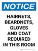Notice: Hairnets Beard nets Gloves and Coat Required Portrait - Wall Sign Notice: Hairnets Beard nets Gloves and Coat Required Portrait - Wall Sign