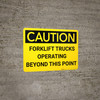 Caution: Forklift Trucks Operating Beyond This Point - Wall Sign