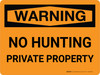 Warning: No Hunting Private Property Landscape - Wall Sign