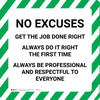 No Excuses - Get the Job Done Right - Floor Sign