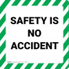 Safety Is No Accident - Floor Sign