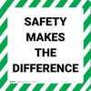 Safety Makes The Difference - Floor Sign Safety Makes The Difference - Floor Sign