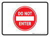 Do Not Enter Landscape - Wall Sign