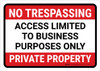 No Trespassing - Access Limited to Business Purposes Only Landscape - Wall Sign