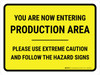 You Are Now Entering Production Area Landscape - Wall Sign You Are Now Entering Production Area Landscape - Wall Sign