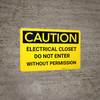 Caution: Electrical Closet Do Not Enter Without Permission - Wall Sign