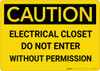 Caution: Electrical Closet Do Not Enter Without Permission - Wall Sign