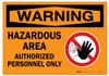 Warning: Hazardous Area Authorized Personnel Only - Wall Sign