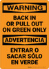 Warning: Back In Or Pull Out On Green Only Bilingual Spanish - Wall Sign