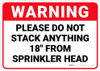 Warning: Please Do Not Stack 18 Inches From Sprinkler Head - Wall Sign