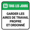 5S Tous Les Jours Garder les Aires de Travail Propre Et Ordonné De-Chaussée Signe