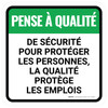 Pense Qualité Sécurité Protège Les Gens De Qualité Protège Les Emplois Carré De-Chaussée Signe Pense Qualité Sécurité Protège Les Gens De Qualité Protège Les Emplois Carré De-Chaussée Signe