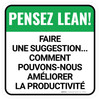 Pensez Lean Faire Suggestion Comment Pouvons-Nous Améliorer la Productivité de la Place De-Chaussée Signe Pensez Lean Faire Suggestion Comment Pouvons-Nous Améliorer la Productivité de la Place De-Chaussée Signe