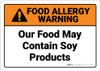 Warning: Food May Contain Soy Products Tent - Wall Sign Warning: Food May Contain Soy Products Tent - Wall Sign
