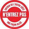 Ne Pas Entrer Entrer De L'Autre Côté Une Façon Allée Étage Signe Ne Pas Entrer Entrer De L'Autre Côté Une Façon Allée Étage Signe