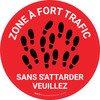 Zone à Fort Trafic SANS S'ATTARDER VEUILLEZ De-Chaussée Signe Zone à Fort Trafic SANS S'ATTARDER VEUILLEZ De-Chaussée Signe