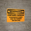 Warning: Hazard Cadmium Poisonous Fumes - Wall Sign