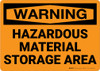 Warning: Hazardous Material Storage Area - Wall Sign Warning: Hazardous Material Storage Area - Wall Sign